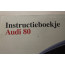 Instructieboekje nederlandstalig Audi 80 Bj 91-95